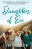The Daughters Of Eve : A Resounding Call To Recapture God's Glorious Vision for Women Book