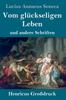Книга Vom Gluckseligen Leben (Grossdruck) : Und Andere Schriften
