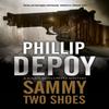 Sammy Two Shoes by Phillip DePoy Hardback Book 9780727850669