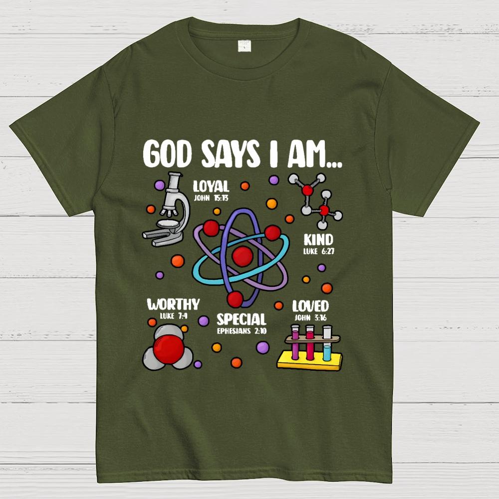 God Says I Am loved Kind Special Worthy Science Unisex 100% Cotton Summer Casual Cool Loose T-Shirt
