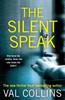 Книга The Silent Speak A Psychological Thriller by Val Collins - Paperback