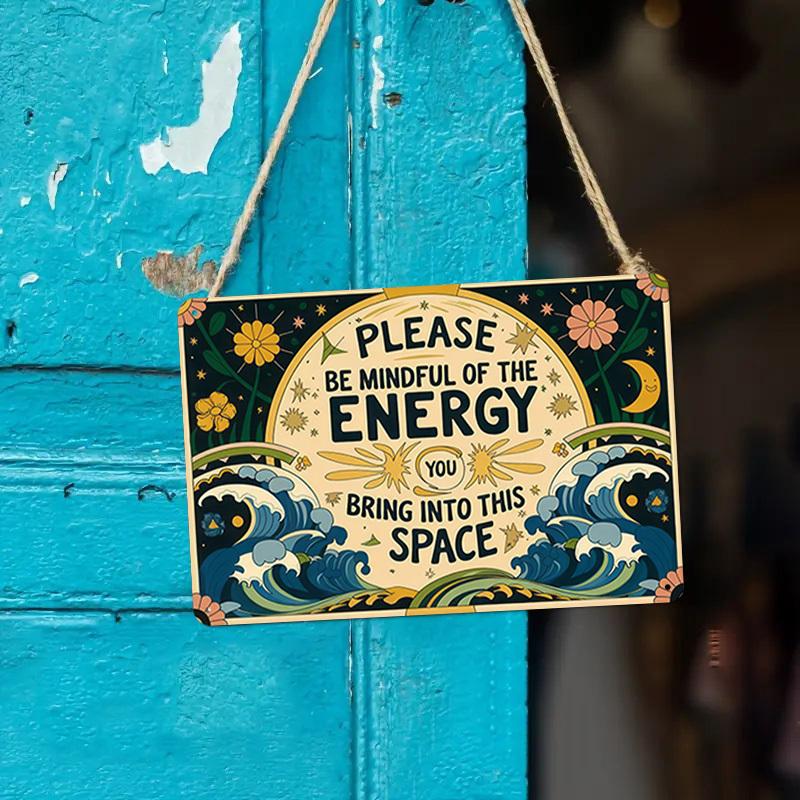 1pc Tin Aluminum Metal Mindful Energy Decorative Sign "Please Be Mindful of the Energy You Bring Into This Space" Warm Wave