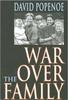 Книга War Over the Family