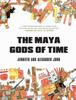 Книга The Maya Gods of Time