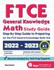 Книга FTCE General Knowledge Math Study Guide : Step-By-Step Guide To Preparing for the FTCE General Knowledge Math Test