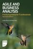 The Agile and Business Analysis : Practical Guidance for IT Professionals Book
