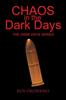 The Chaos In the Dark Days : the Dark Days Series: The Dark Days Series Book