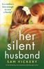 Книга Her Silent Husband : A Heartbreaking and Completely Gripping Page-turner