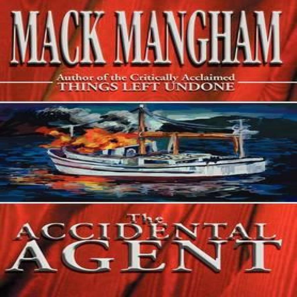 The Accidental Agent by Mack Mangham Hardback Book 9780595749355