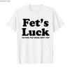 Футболка Fets Luck для мужчин и женщин 100% хлопок Футболки Топы с коротким рукавом Свободного кроя Смешные блузки Хлопковая рабочая одежда Подарки