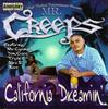 CD YOUNG CREEPS - California Dreamin' 3596101352 High Rollers В 2003 США Рэп и хип-хоп/R&B Б/у