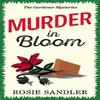 Murder In Bloom by Rosie Sandler Paperback Book 9781471416378