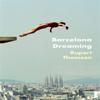 Barcelona Dreaming by Rupert Thomson Hardback Book 9781472153548