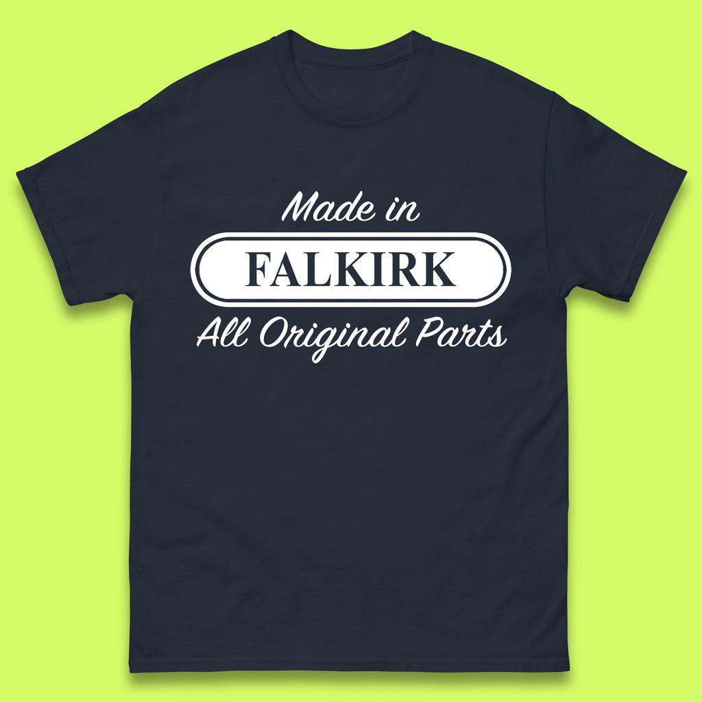 Made in Falkirk All Original Parts Mens T Shirt Womens Tops Tees