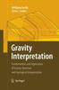 Книга Gravity Interpretation : Fundamentals and Application of Gravity Inversion and Geological Interpretation