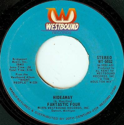 7-дюймовая пластинка FANTASTIC FOUR - Hideaway / They Took The Show On The WT5032 Westbound Recor 1976 США Соул/Фанк Б/У