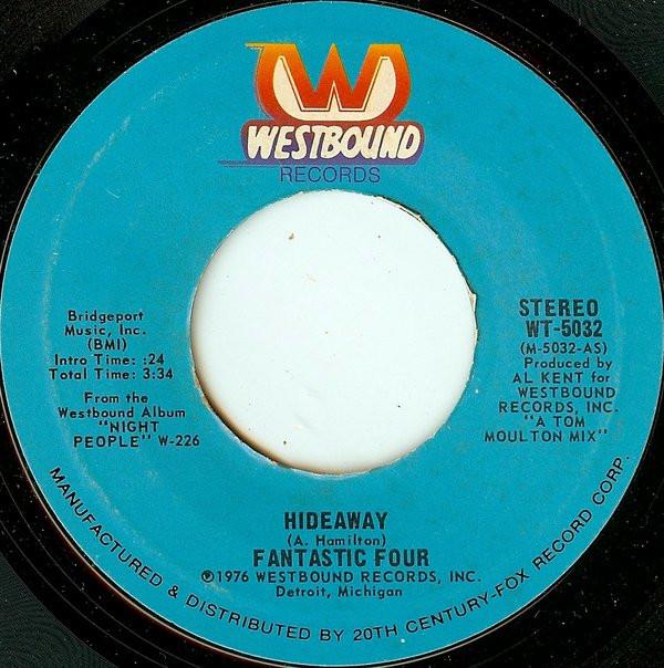 7-дюймовая пластинка FANTASTIC FOUR - Hideaway / They Took The Show On The WT5032 Westbound Recor 1976 США Соул/Фанк Б/У