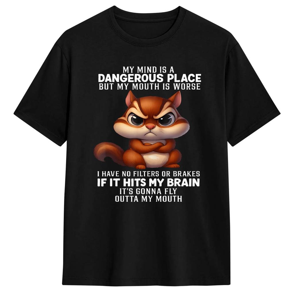 Funny My Mind Is A Dangerous Place No Filter Sarcastic Quote Cotton T Shirt For Male Summer Y2k Funny Tshirts Trendy Cool Tees