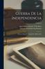Книга Guerra De La Independencia : Historia Militar De Espana De 1808 A 1814; Volume 4