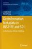 Книга Geoinformation Metadata In INSPIRE and SDI : Understanding. Editing. Publishing