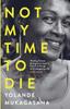 Книга Not My Time To Die