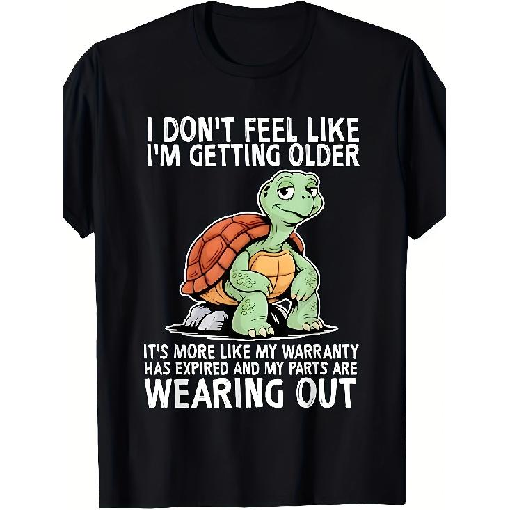 Fun "I Don'T Feel Like I'M Getting Old, I'M Just Getting Slower" Turtle Pattern T-Shirt- Unisex 180Gsm Heavyweight T-Shirt with Aging Humor, Casual