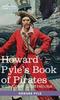 Книга Howard Pyle's Book of Pirates, with Color Illustrations : Fiction, Fact & Fancy Concerning the Buccaneers & Marooners of the Spanish Main