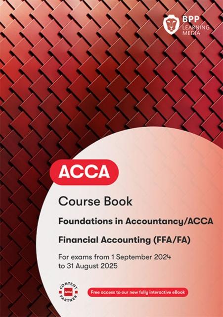 The FIA Foundations of Financial Accounting FFA (ACCA F3) : Workbook Book