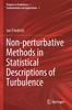 Книга Non-perturbative Methods In Statistical Descriptions of Turbulence : 1