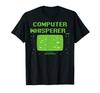Computer Whisperer Coder Computer Geek Nerd Coding Funny T-Shirt