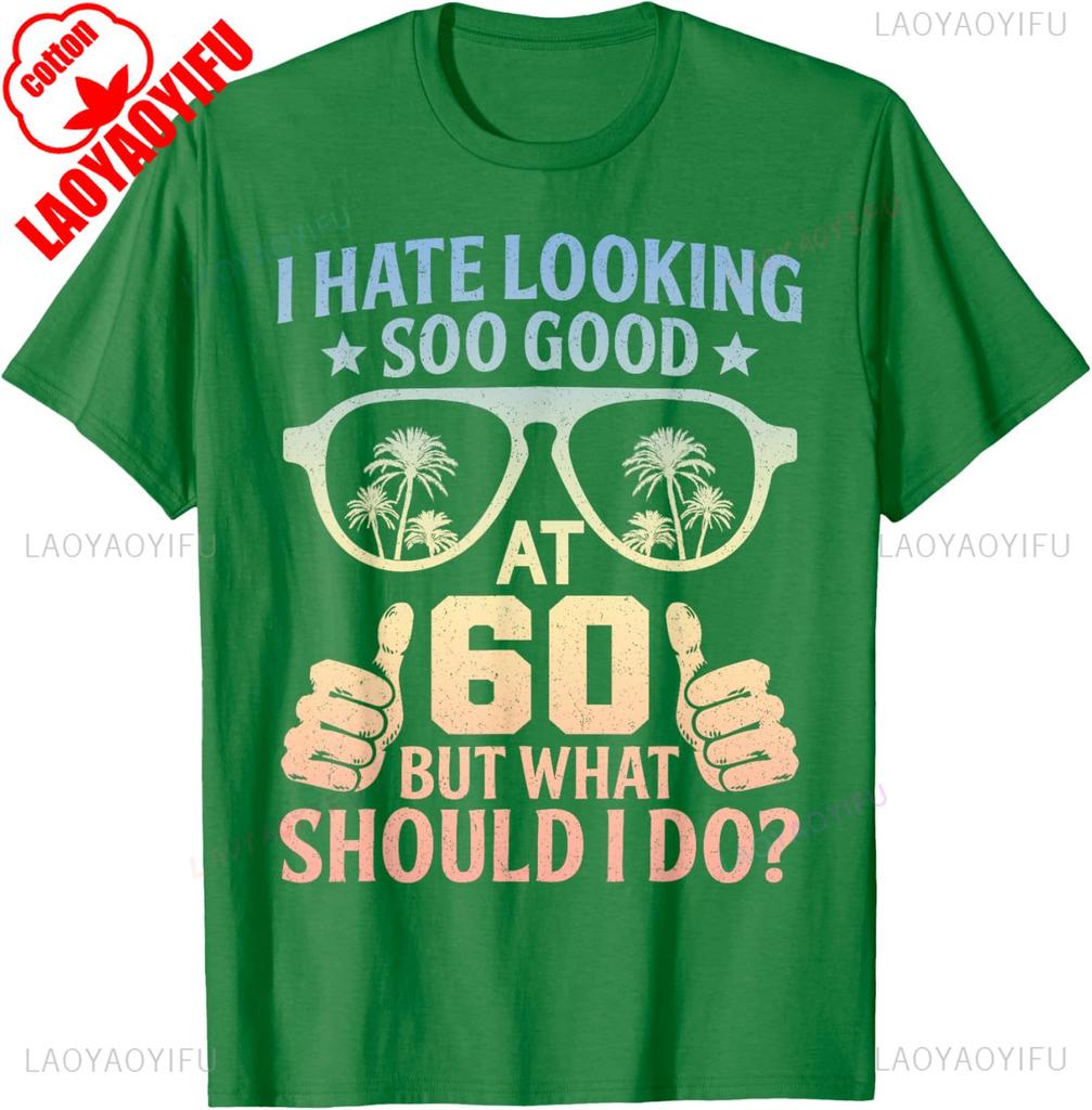 Funny 60th Birthday Shirt BDay Saying Age 60 Year Joke Classics TShirt Harajuku Graphic T Shirts Vintage Shirt Cotton Tee Tops