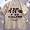 If Your Flirting with Me T Shirt Funny Let Me Know Cause Tshirt Unisex Women Casual Short Sleeve Tshirt Comfortable Unisex