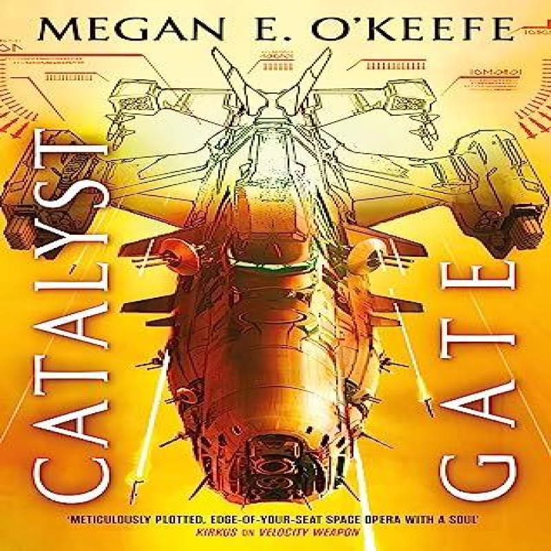 Catalyst Gate by Megan E. OKeefe Paperback Book 9780356512259