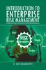 The Introduction To Enterprise Risk Management : A Guide To Risk Analysis and Control for Small and Medium Enterprises Book