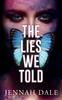 The The Lies We Told Book