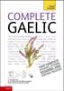 Книга Complete Gaelic Beginner To Intermediate Book and Audio Course : Learn To Read, Write, Speak and Understand a New Language with Teach Yourself