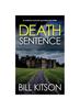 Книга DEATH SENTENCE an Addictive and Heart-pounding Crime Thriller : 17