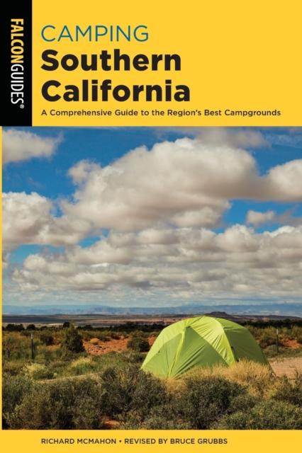 Книга Camping Southern California : A Comprehensive Guide To the Region's Best Campgrounds