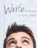The Write Better, Right Now! Book