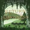Return of the Darkness by Laura Carter Paperback Book 9781068314421