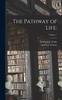 Книга The Pathway of Life Volume 1