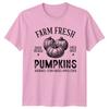 Farm Fresh Hand Picked Open Daily Pumpkins Autumn Seasons Unisex Graphic Tee