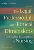 Книга The Legal, Professional, and Ethical Dimensions of Education In Nursing