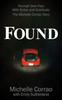 Книга Found : Triumph Over Fear With Grace and Gratitude: The Michelle Corrao Story