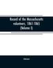 Книга Record of the Massachusetts Volunteers, 1861-1865 (Volume I)