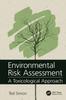 Книга Environmental Risk Assessment : A Toxicological Approach
