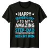 Happy Father's Day Amazing Step-Dad Thanks Mom T-Shirt