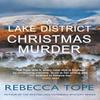 A Lake District Christmas Murder by Rebecca Author Tope Hardback Book 9780749031695