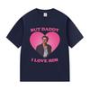 I Love Him Timothe Chalamet Graphic T Shirts Unisexs Vintage High Quality Fashion Tshirt Summer Clothing Oversized Cotton Tshirt