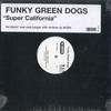 12inch Record FUNKY GREEN DOGS - Super California 0881558091 TWISTED AMERICA 2001 US Soul/Funk